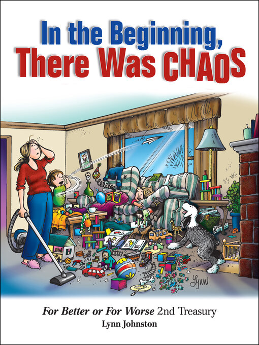 Title details for In the Beginning, There Was Chaos by Lynn Johnston - Available